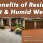 Key Benefits of Resin Rock in Hot Humid Weather 85x85